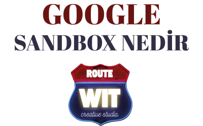 Google Sandbox Nedir?