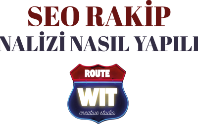 Seo Rakip Analizi Nasıl Yapılır?