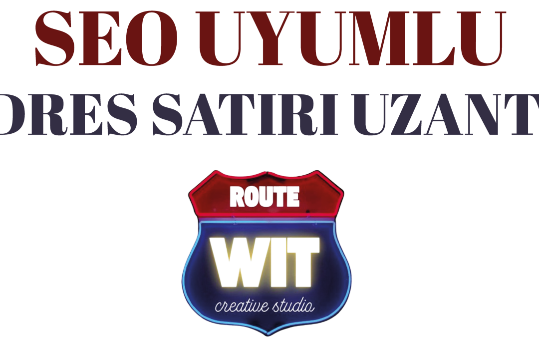 Seo Uyumlu Adres Satırı Uzantısı